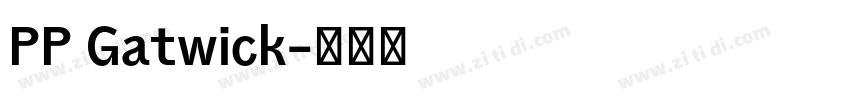 PP Gatwick字体转换